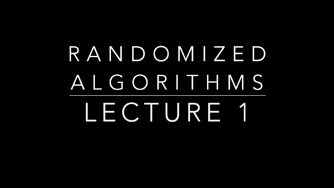 Thumbnail for Randomized Algorithms Lec 1 Part 1