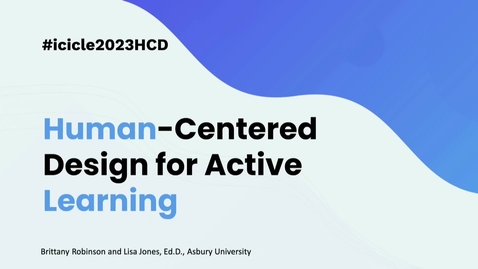 Thumbnail for Human-Centered Design for Active Learning.mp4