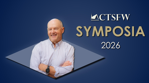 Thumbnail for Symposia 2026 — From Film to Font: Luther's Theology of Baptism in Five Movie Titles — Dr. Mark D. Tranvik