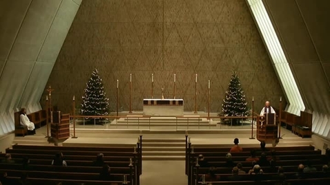 Thumbnail for entry Kramer Chapel Sermon - December 19, 2014