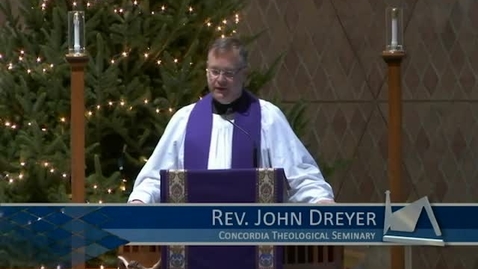 Thumbnail for entry Kramer Chapel Sermon - December 12, 2016