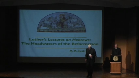 Thumbnail for entry Luther's Lectures on Hebrews: The Headwaters of the Reformation