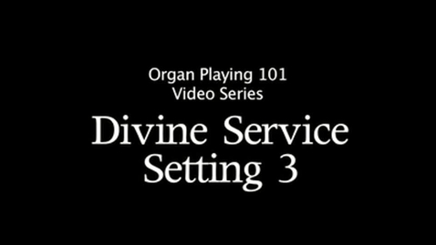 Thumbnail for Divine Service Setting 3