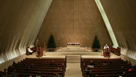 Thumbnail for entry Kramer Chapel Sermon - December 04, 2014