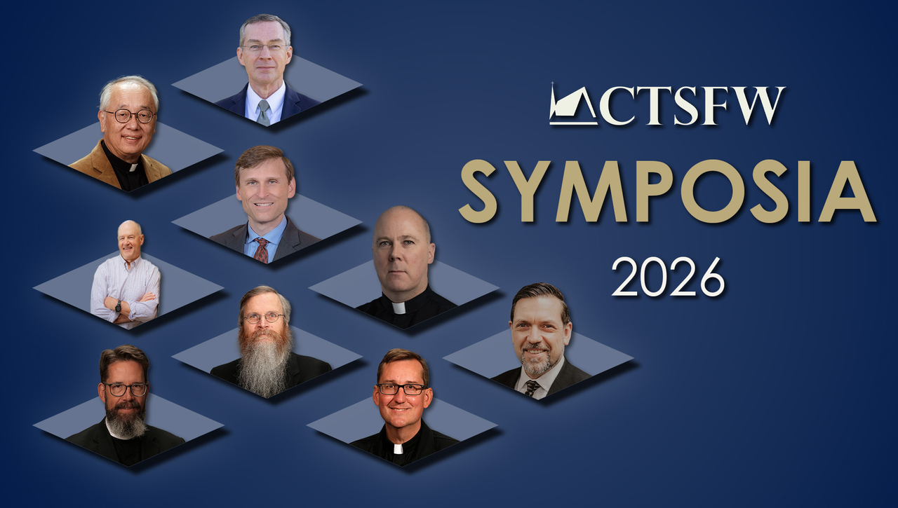 Symposia 2026 — Panel Discussion — The 49th Annual Symposium on the Lutheran Confessions