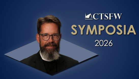 Symposia 2026 — Baptism and the New Man: Renewed According to the Image of His Creator — Dr. Gifford A. Grobien