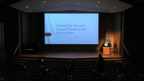 Thumbnail for Looking for the Law-Gospel Theme in Reformation Preaching