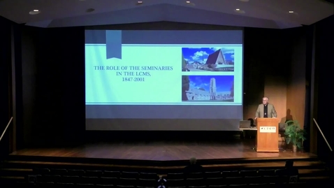 Thumbnail for The Role of the Seminaries in the LCMS 1847-2020