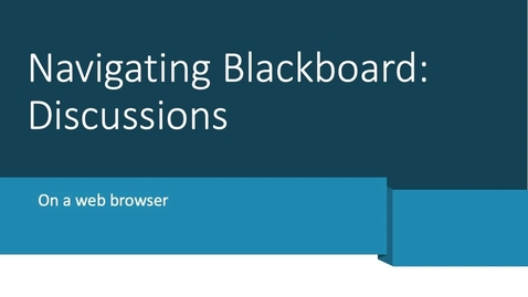 Thumbnail for Navigating Blackboard- Discussions
