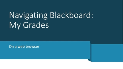 Navigating Blackboard My Grades Media Space