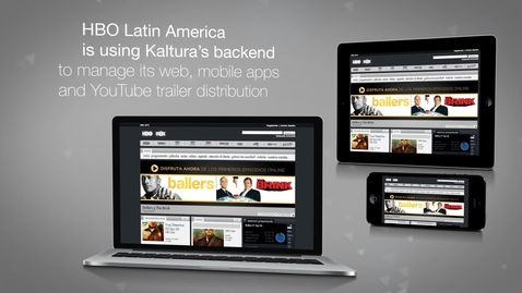Thumbnail for HBO - Powering Applications through the Kaltura CMS