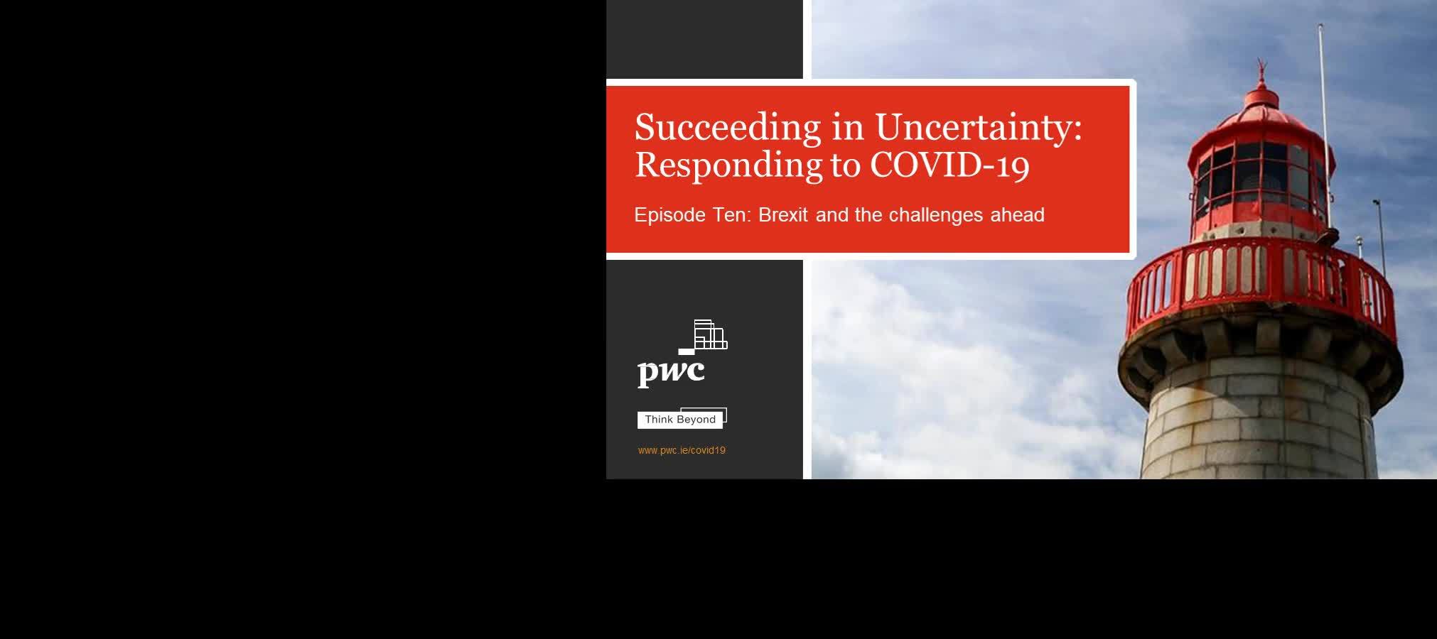 Covid 19 Webcast Series Brexit And The Challenges Ahead Pwc