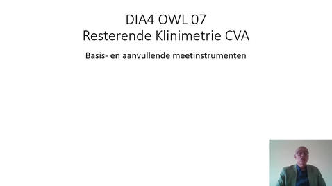 Thumbnail for entry DIA4 OWL 7 resterende klinimetrie CVA