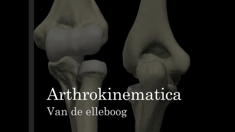 Thumbnail for entry Arthrokinematica van het ellebooggewricht