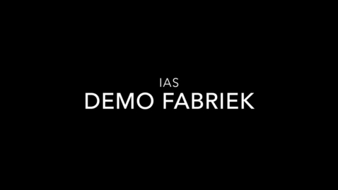 Thumbnail for entry Video Demo Fabriek IAS