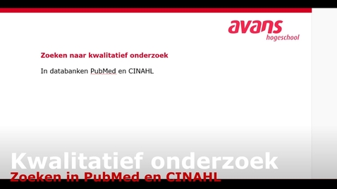 Thumbnail for entry Zoeken naar kwalitatief onderzoek in PubMed en CINAHL