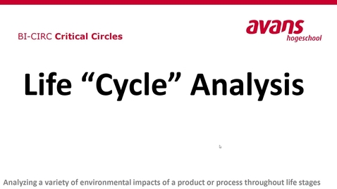 Thumbnail for entry BI-CIRC Life Cycle Analysis