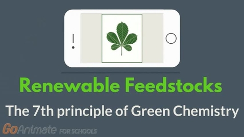 Thumbnail for entry Renewable feedstocks - The 7th principle of Green Chemistry
