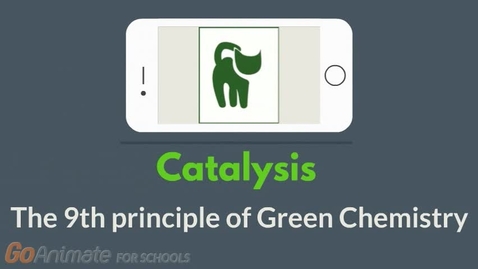 Thumbnail for entry Catalysis - The 9th principle of Green Chemistry
