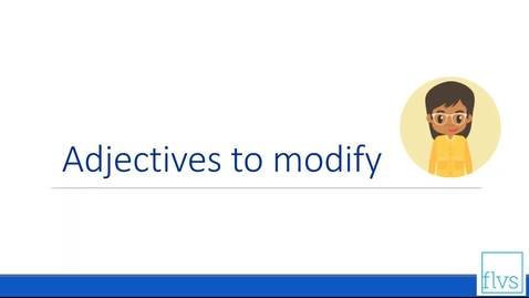 Thumbnail for Adjectives to modify Nouns and Pronouns