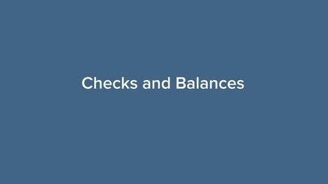 Thumbnail for entry Checks and Balances