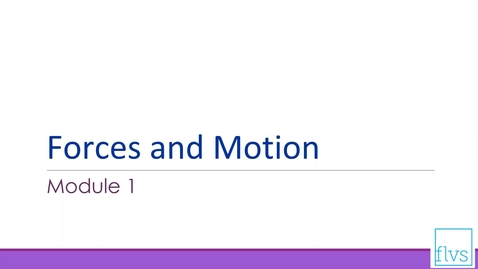 Thumbnail for Forces and Motion