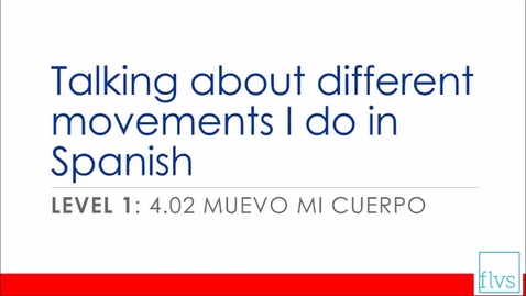 Thumbnail for Expressing different movements I do in Spanish