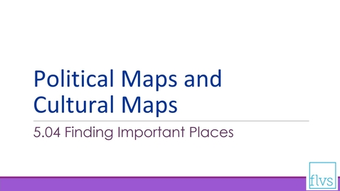 Thumbnail for entry Political and Cultural Maps