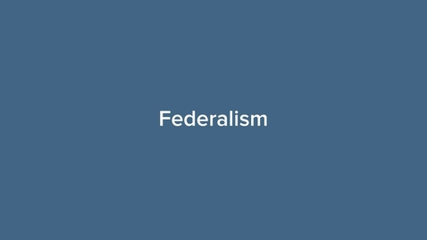 Thumbnail for entry Federalism