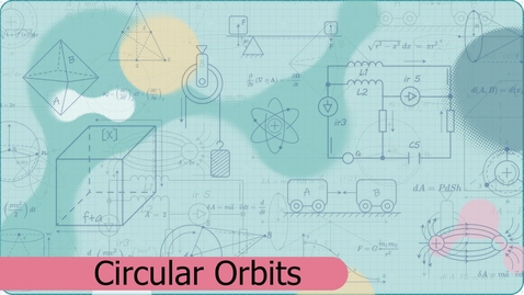 Thumbnail for Circular Orbits v3a