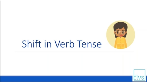 Thumbnail for entry Shifts in Verb Tense