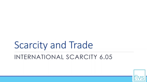 Thumbnail for Scarcity and Trade