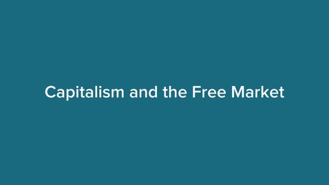 Thumbnail for entry Capitalism and Free Market