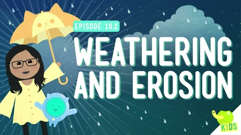 Thumbnail for entry Weather and Erosion