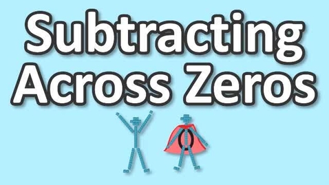 Thumbnail for Subtracting Across Zeros, clipped for grade 2
