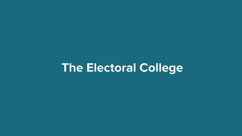 Thumbnail for entry The Electoral College