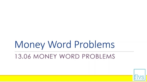Thumbnail for entry Money word problems