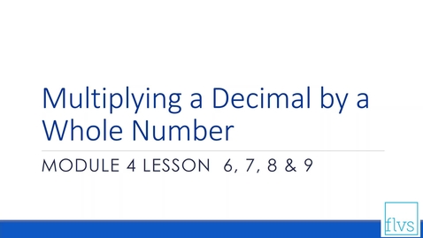 Thumbnail for Multiplying a Decimal by a Whole Number