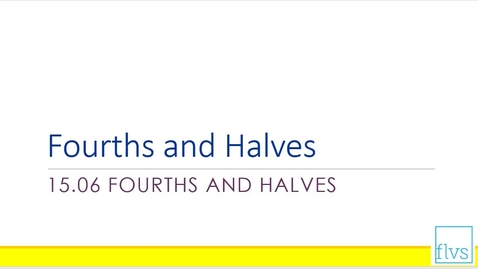 Thumbnail for Fourths and Halves
