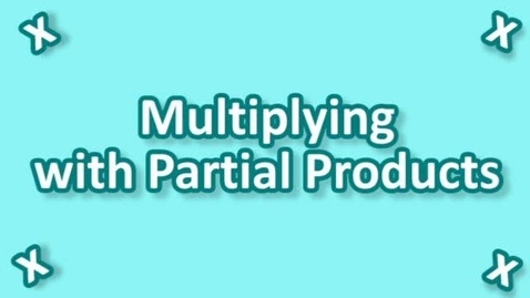 Thumbnail for Multiplying with Partial Products
