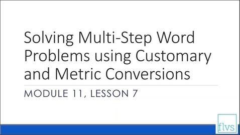 Thumbnail for entry Multi-Step Word Problems with conversions