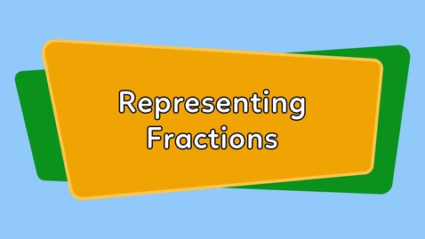 Thumbnail for Representing Fractions
