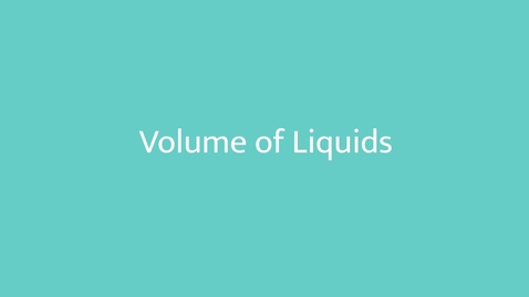 Thumbnail for entry Volume of Liquids