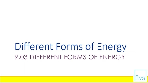 Thumbnail for Different forms of Energy