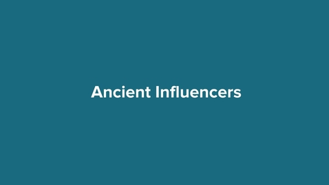 Thumbnail for entry Ancient Influencers