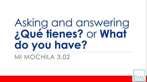 Thumbnail for Asking &amp; Answering: What do you have? in Spanish
