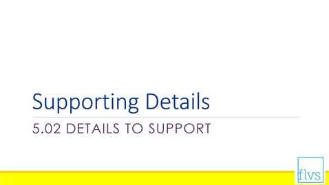 Thumbnail for Supporting Details