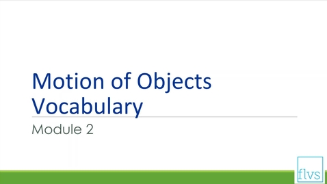 Thumbnail for entry Motion of Objects Vocabulary