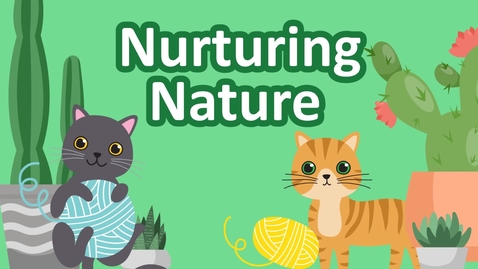 Thumbnail for entry Nurturing Nature 