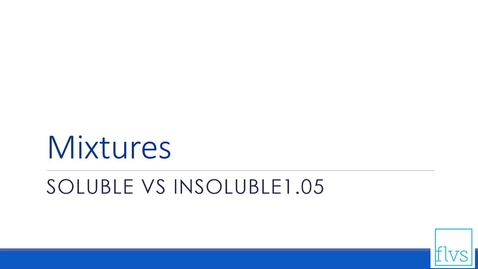 Thumbnail for Soluble vs Insoluble